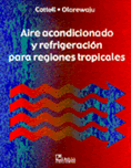 Aire acondicionado y refrigeración para regiones tropicales