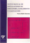 Nuevo manual de instalaciones de fontanería, saneamiento y calefacción