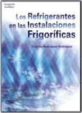 Los Refrigerantes en las instalaciones frigoríficas