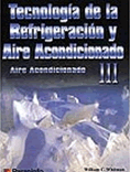 Tecnologia de la refrigeracion y aire acondicionado vol.3
