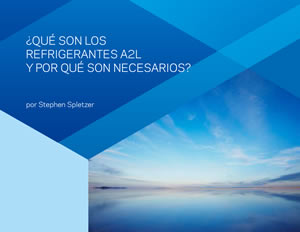 ¿Qué son los refrigerantes A2L y por qué los necesitamos?