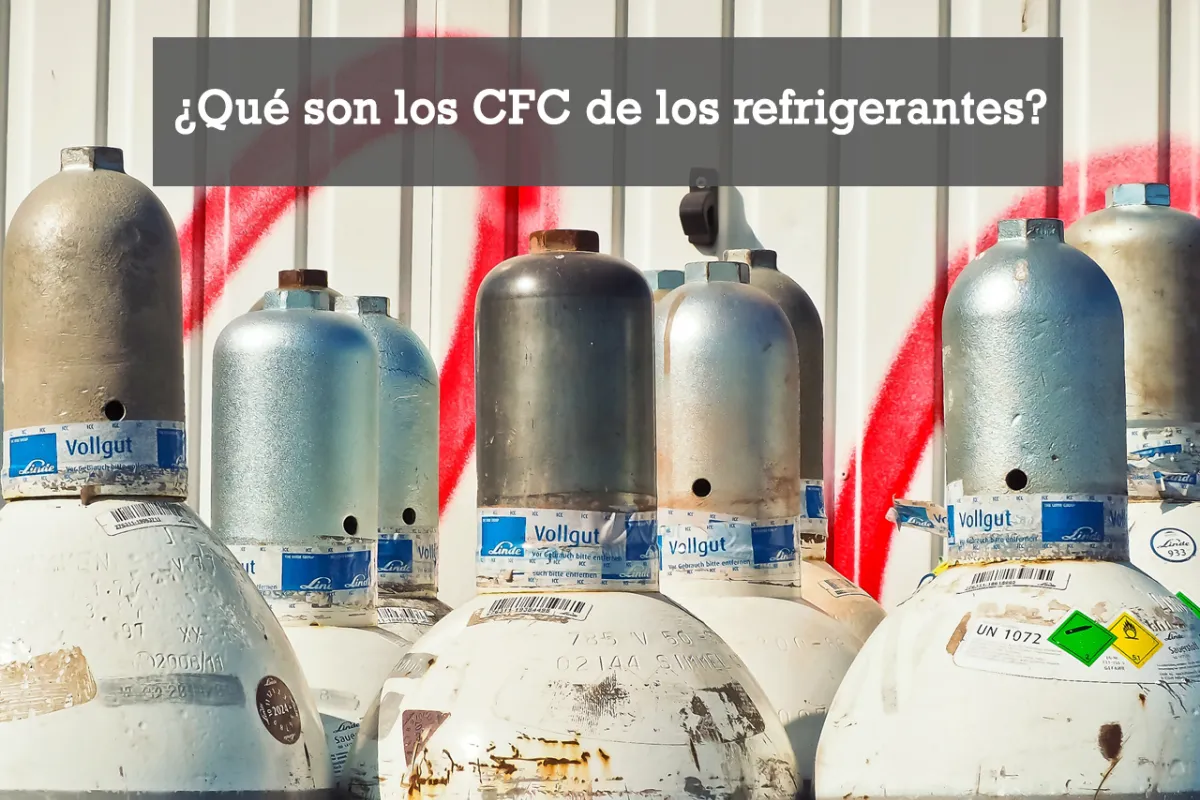 ¿Qué son los CFC de los gases refrigerantes?