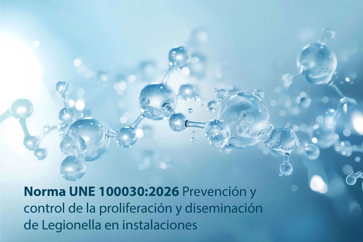 UNE publica la nueva versión de la norma sobre prevención y control de la proliferación y diseminación de Legionella en instalaciones