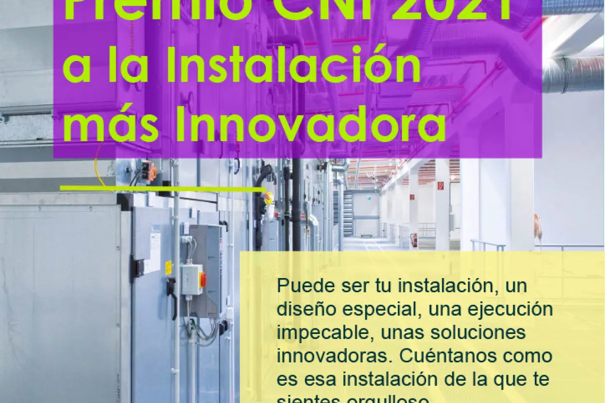 Abiertas las candidaturas al Premio CNI 2021 a la Instalación más Innovadora