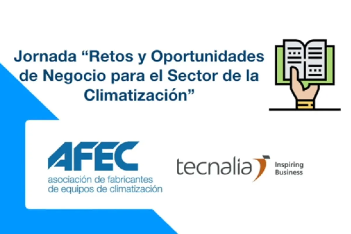 Jornada “Retos y Oportunidades de Negocio para el Sector de la Climatización”
