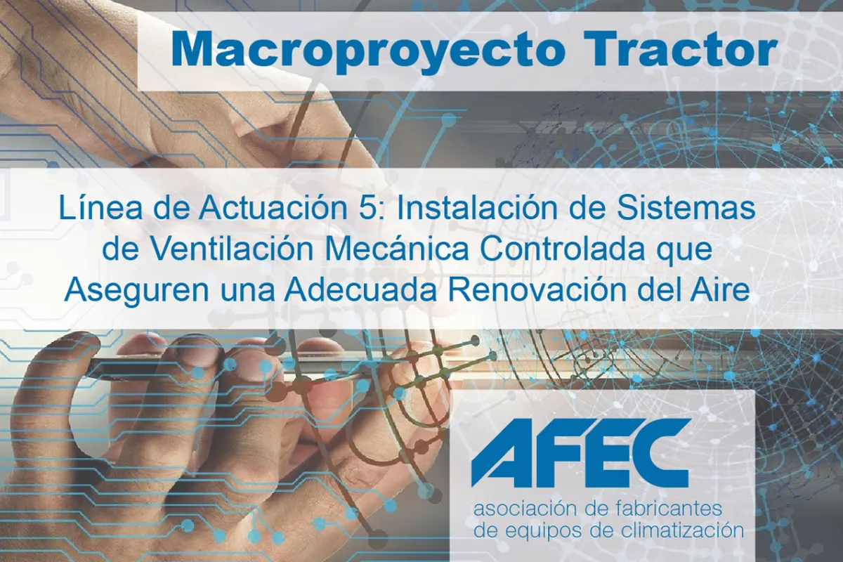 Macroproyecto Tractor, Línea de Actuación 5: Instalación de Sistemas de Ventilación Mecánica Controlada que Aseguren una Adecuada Renovación del Aire
