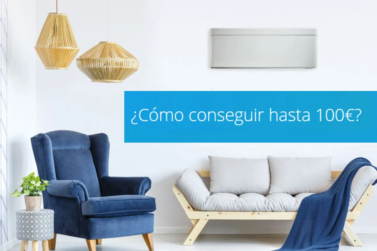 Ahora hasta 100 euros con este plan renove de Daikin