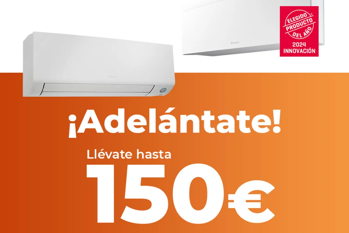Ahórrate hasta 150 al comprar tu climatizador Daikin