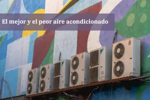 ¿Cuál es el mejor aire acondicionado?