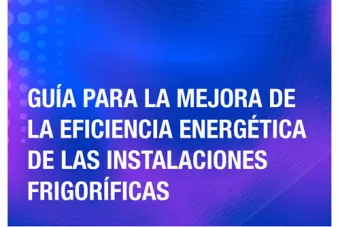 AGOTADA LA SEGUNDA EDICIÓN de la “Guía para la Mejora de la Eficiencia Energética de las Instalaciones Frigoríficas”