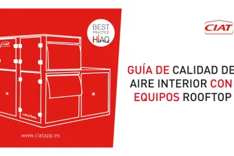 CIAT desarrolla la "Guía de calidad de aire interior con equipos rooftop"