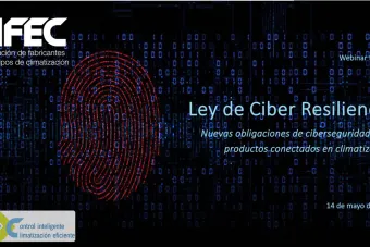 Webinar “Cyber Resilience Act (CRA): nuevas obligaciones de ciberseguridad para productos conectados en climatización”