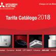 Mitsubishi Electric actualiza su Tarifa Catálogo 2018